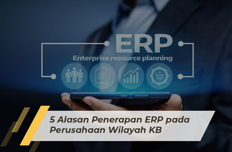 SAP Business One Indonesia Bandung, Absensi Sales Tracking, Erp, RC Electronic, CV, 5 Alasan Penerapan ERP pada Perusahaan Wilayah Kawasan Berikat